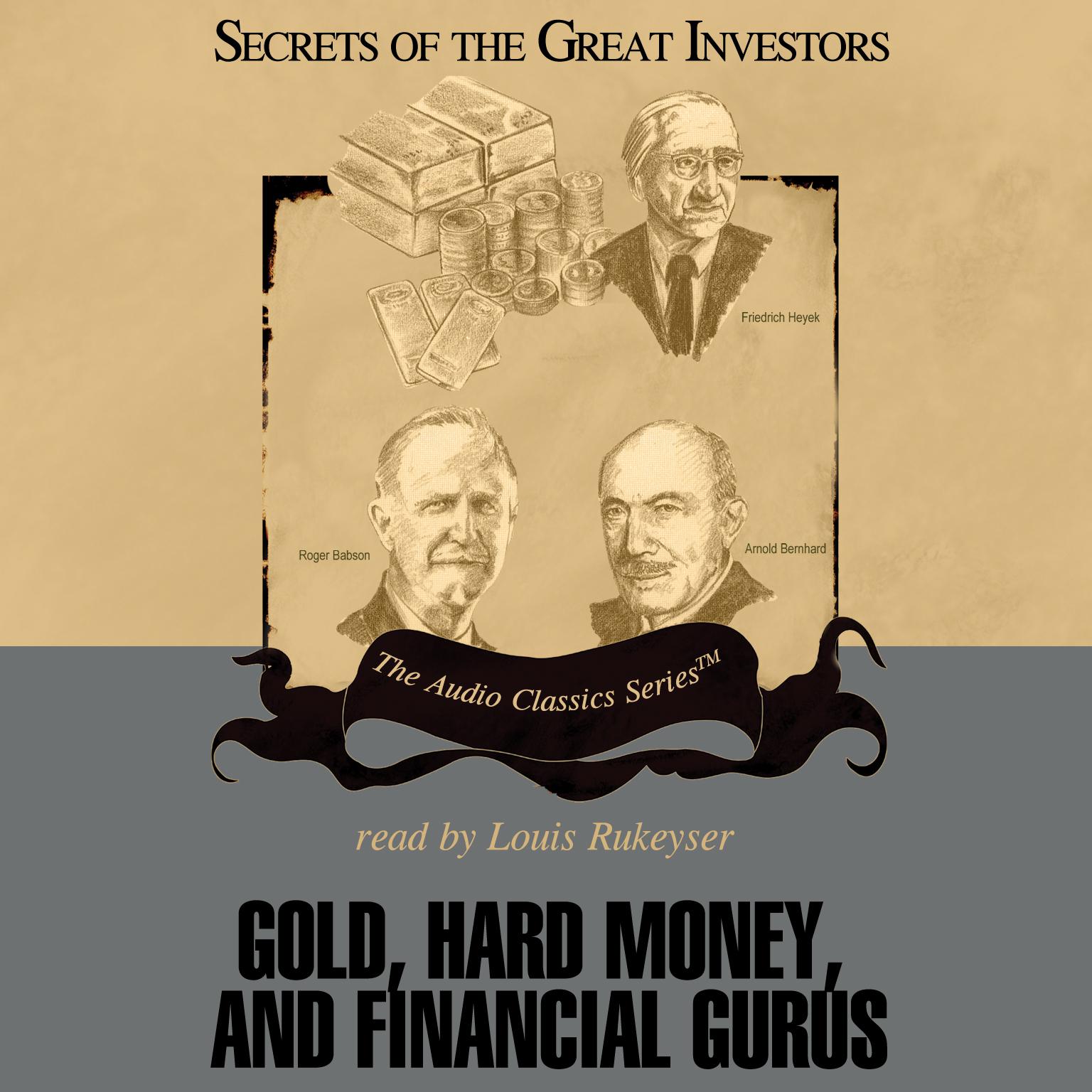 Gold, Hard Money, and Financial Gurus Audiobook, by Michael Ketcher
