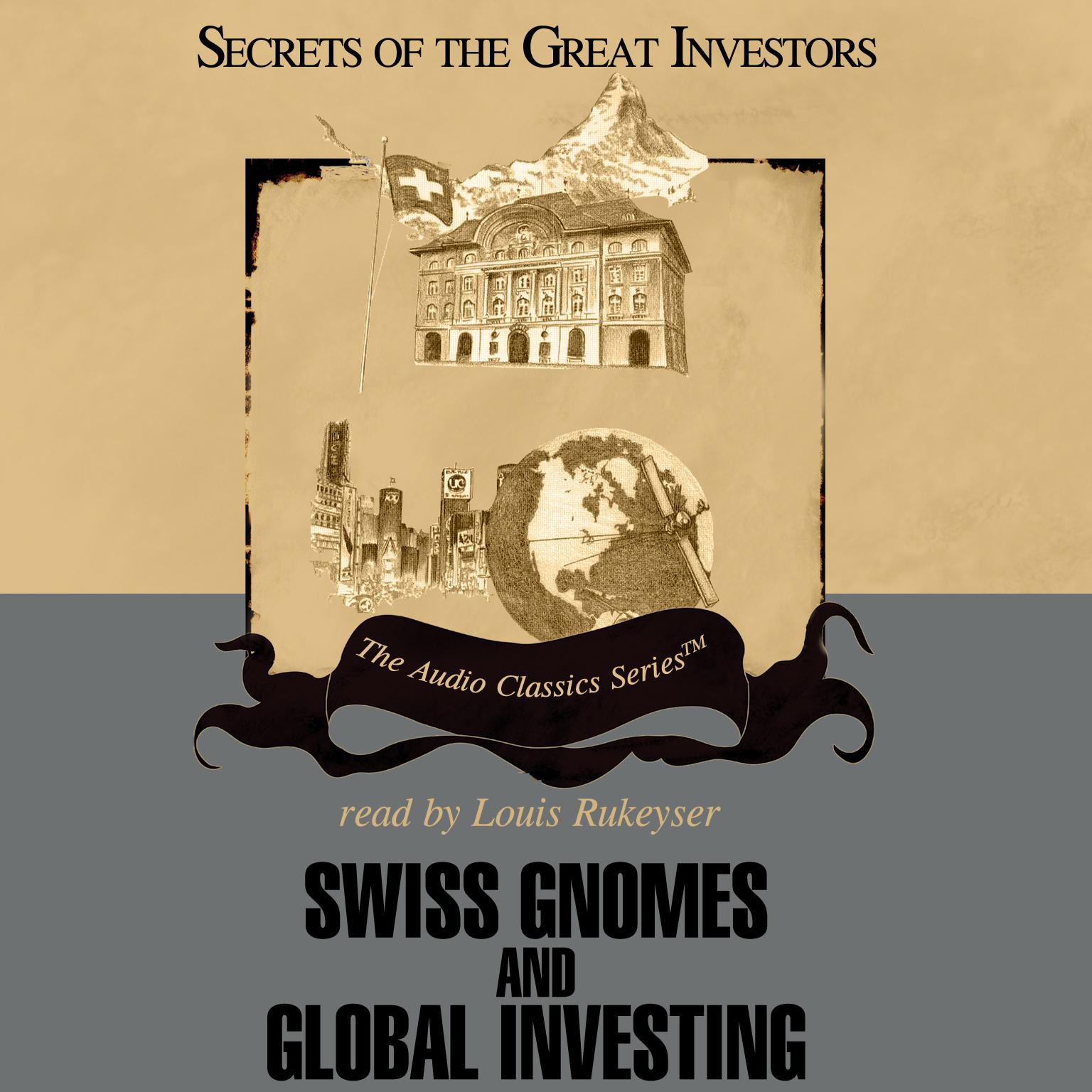 Swiss Gnomes and Global Investing Audiobook, by Ron Holland