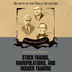 Stock Frauds, Manipulations, and Insider Trading Audiobook, by Thomas D. Saler