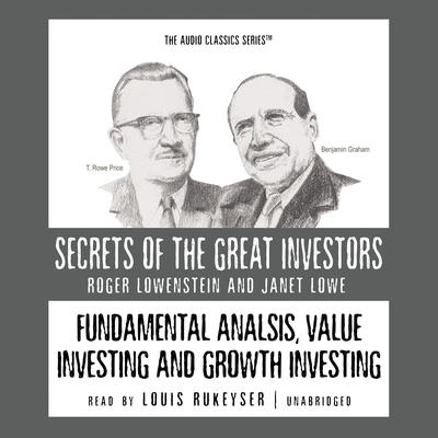 Fundamental Analysis, Value Investing and Growth Investing Audiobook, by Roger Lowenstein