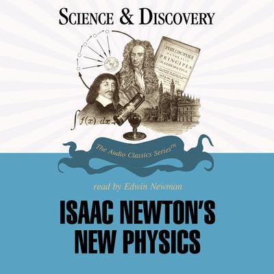 Isaac Newton’s New Physics Audiobook, by Gordon Brittan