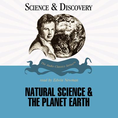 Natural Science and the Planet Earth Audiobook, by 