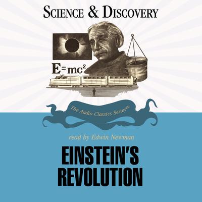 Einstein’s Revolution Audiobook, by John T. Sanders