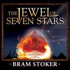 The Jewel of Seven Stars Audiobook, by Bram Stoker