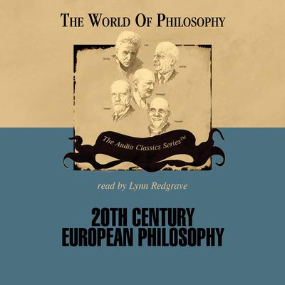 Twentieth Century European Philosophy Audiobook, by Ed Casey