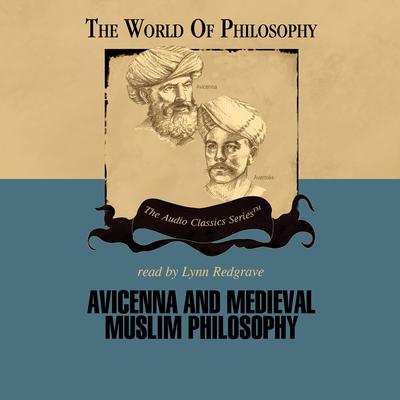 Avicenna and Medieval Muslim Philosophy Audiobook, by 