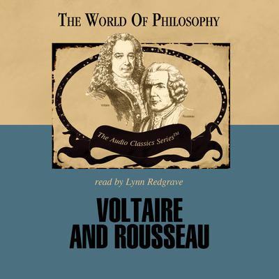 Voltaire and Rousseau Audiobook, by Charles M. Sherover