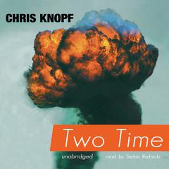 Two Time Audiobook, by Chris Knopf