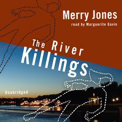 The River Killings Audiobook, by Merry Jones