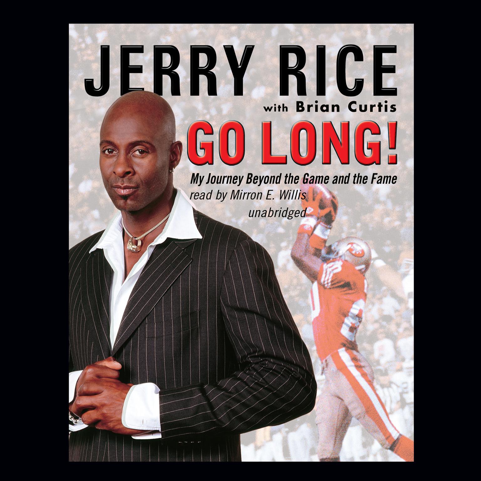 Go Long!: My Journey beyond the Game and the Fame Audiobook, by Jerry Rice