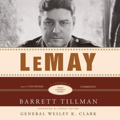 LeMay: A Biography Audiobook, by Barrett Tillman