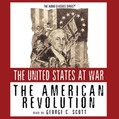 The American Revolution Audiobook, by 