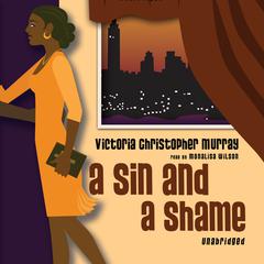 A Sin and a Shame Audiobook, by Victoria Christopher Murray