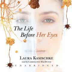 The Life before Her Eyes Audiobook, by 