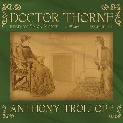 Doctor Thorne Audiobook, by 