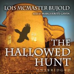 The Hallowed Hunt Audiobook, by Lois McMaster Bujold