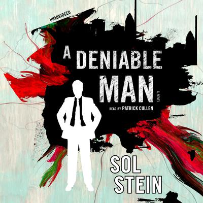 A Deniable Man Audiobook, by Sol Stein