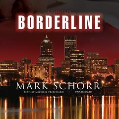 Borderline Audiobook, by Mark Schorr
