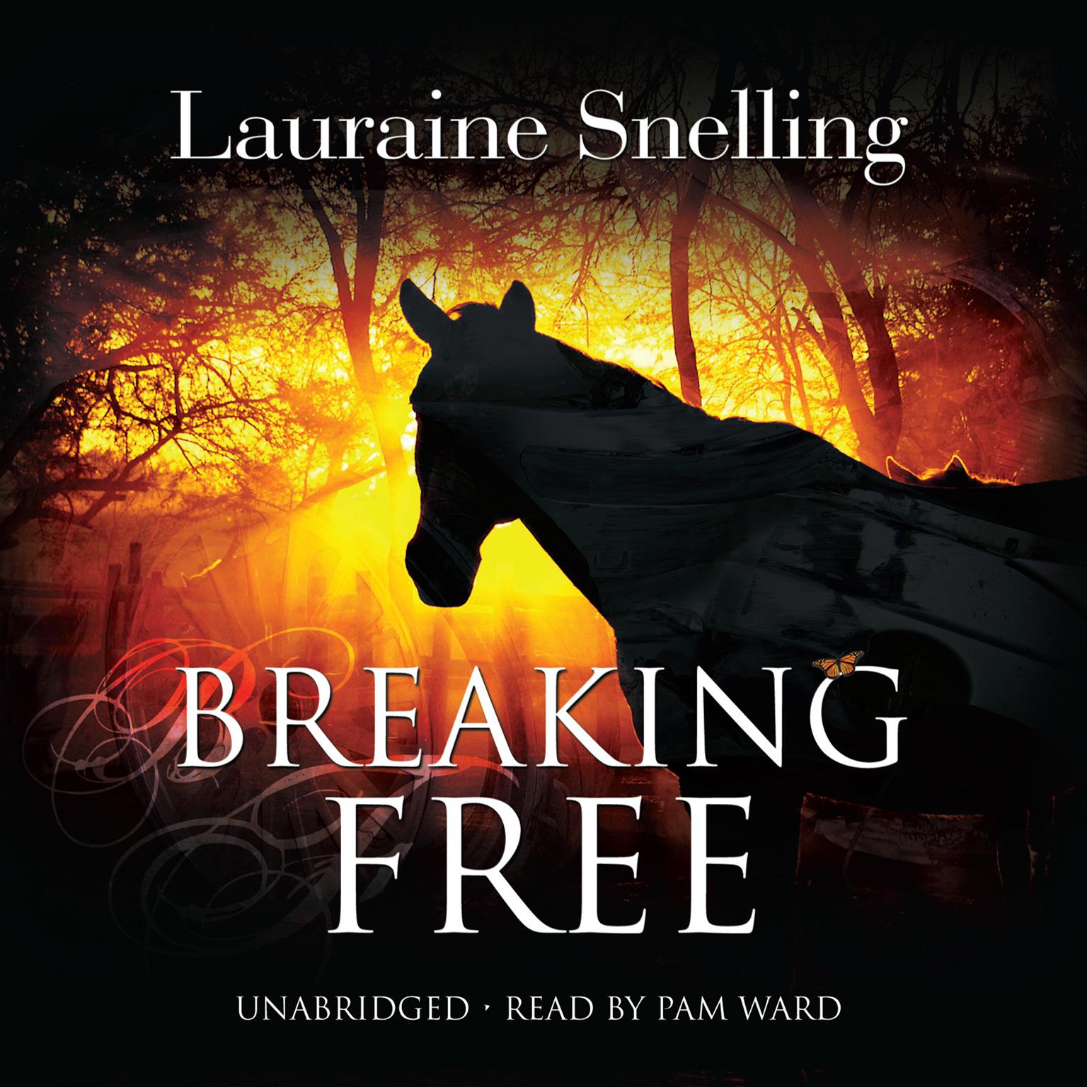 Breaking Free: A Novel Audiobook, by Lauraine Snelling