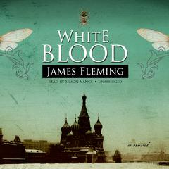 White Blood Audiobook, by James Fleming