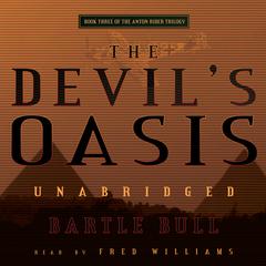 The Devil’s Oasis Audiobook, by Bartle Bull