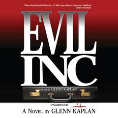 Evil, Inc. Audiobook, by Glenn Kaplan