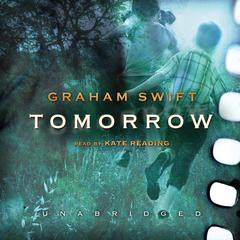 Tomorrow Audiobook, by Graham Swift