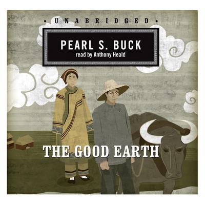 The Good Earth Audiobook, by Pearl S. Buck