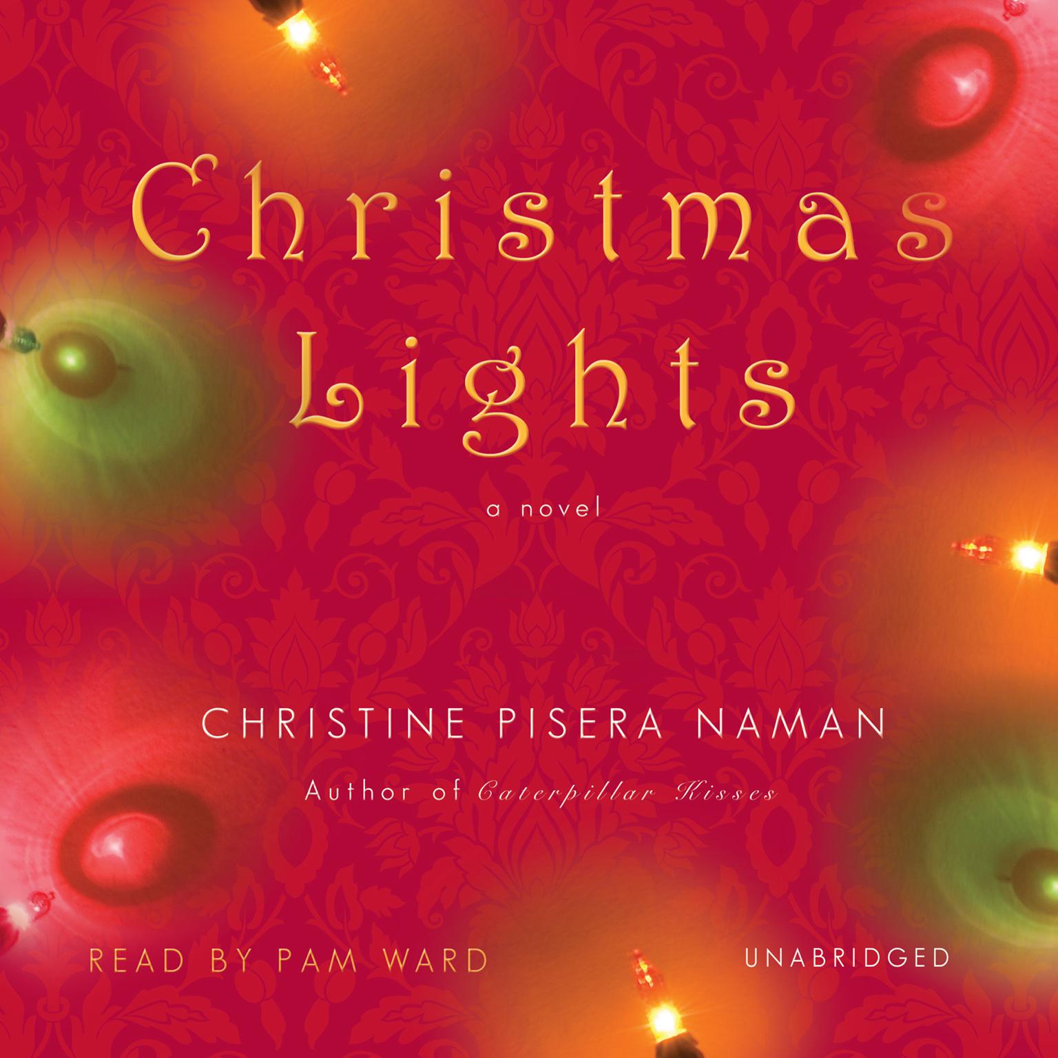 Christmas Lights Audiobook, by Christine Pisera Naman