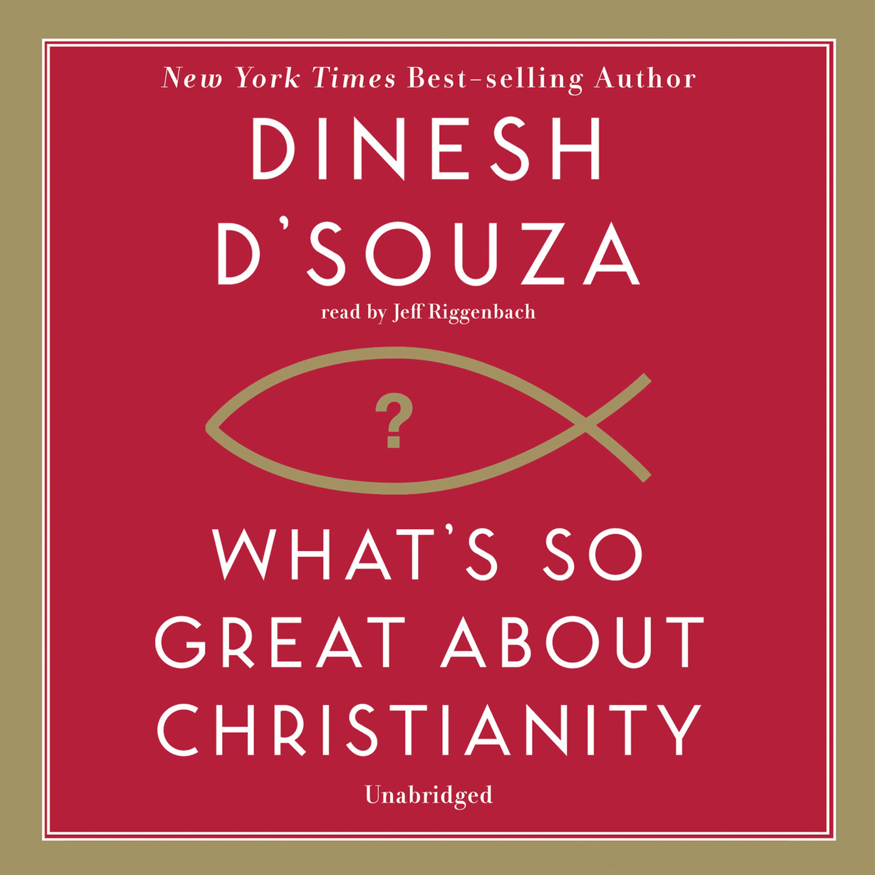 What S So Great About Christianity Audiobook Listen Instantly