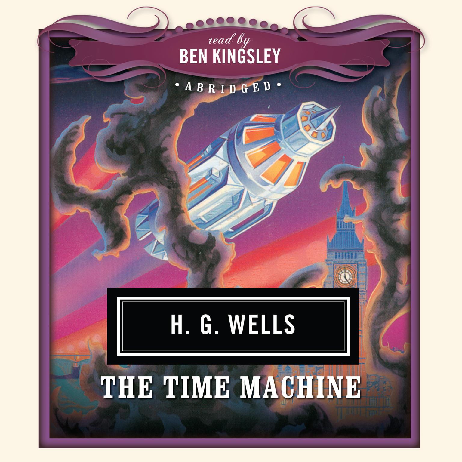 The Time Machine (Abridged) Audiobook, by H. G. Wells