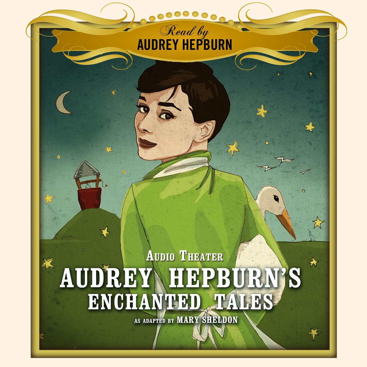 Audrey Hepburn’s Enchanted Tales Audiobook, by Mary Sheldon