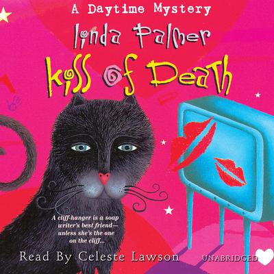 Kiss of Death: A Daytime Mystery Audiobook, by Linda Palmer