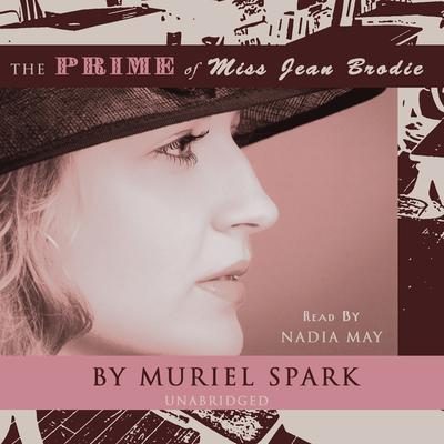 The Prime of Miss Jean Brodie Audiobook, by Muriel Spark