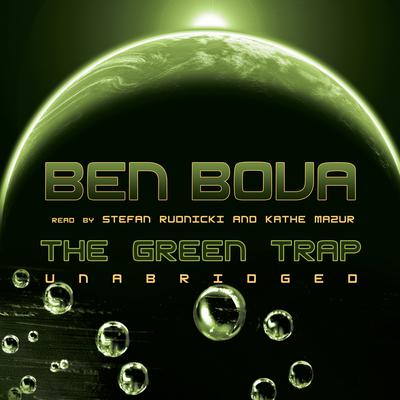 The Green Trap Audiobook, by Ben Bova