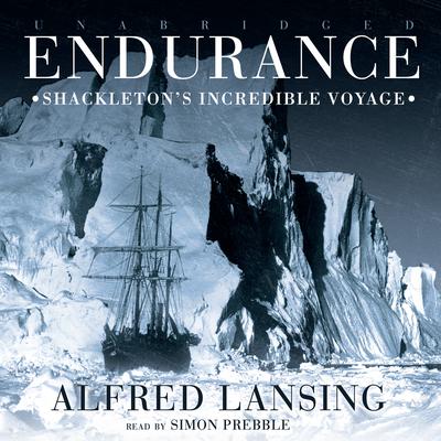 Endurance: Shackleton’s Incredible Voyage Audiobook, by Alfred Lansing