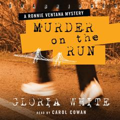 Murder on the Run Audiobook, by Gloria White