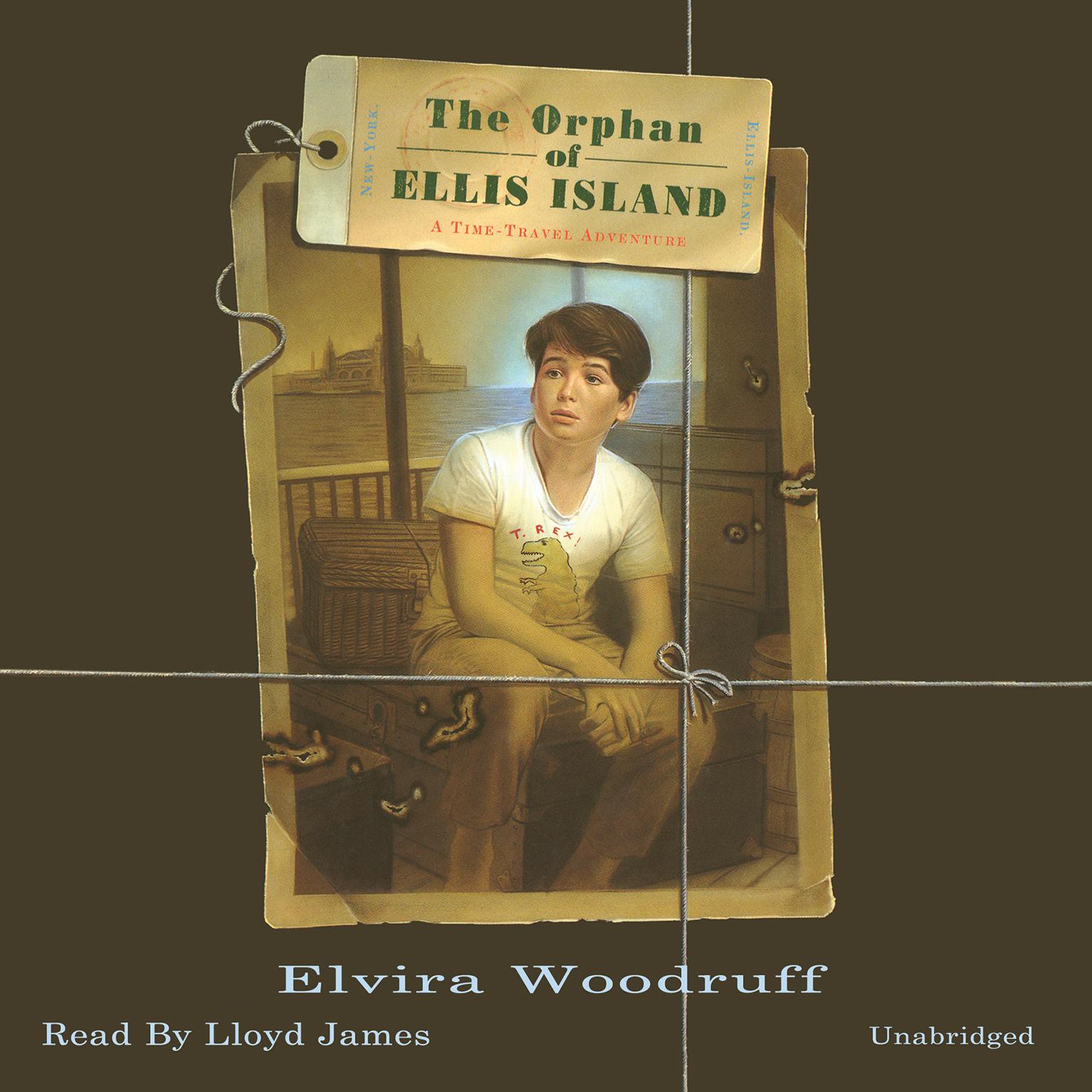 The Orphan of Ellis Island: A Time-Travel Adventure Audiobook, by Elvira Woodruff