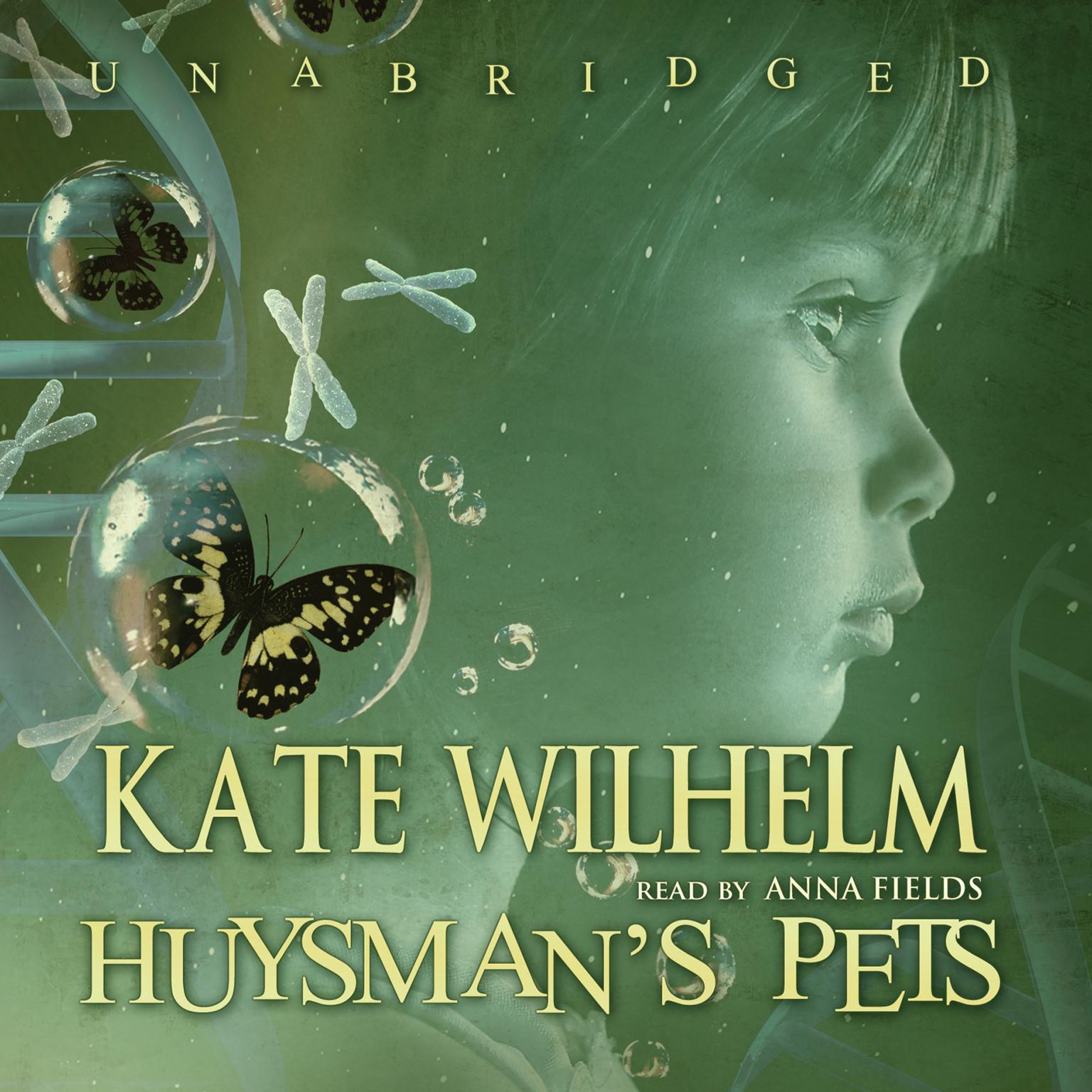 Huysman’s Pets Audiobook, by Kate Wilhelm