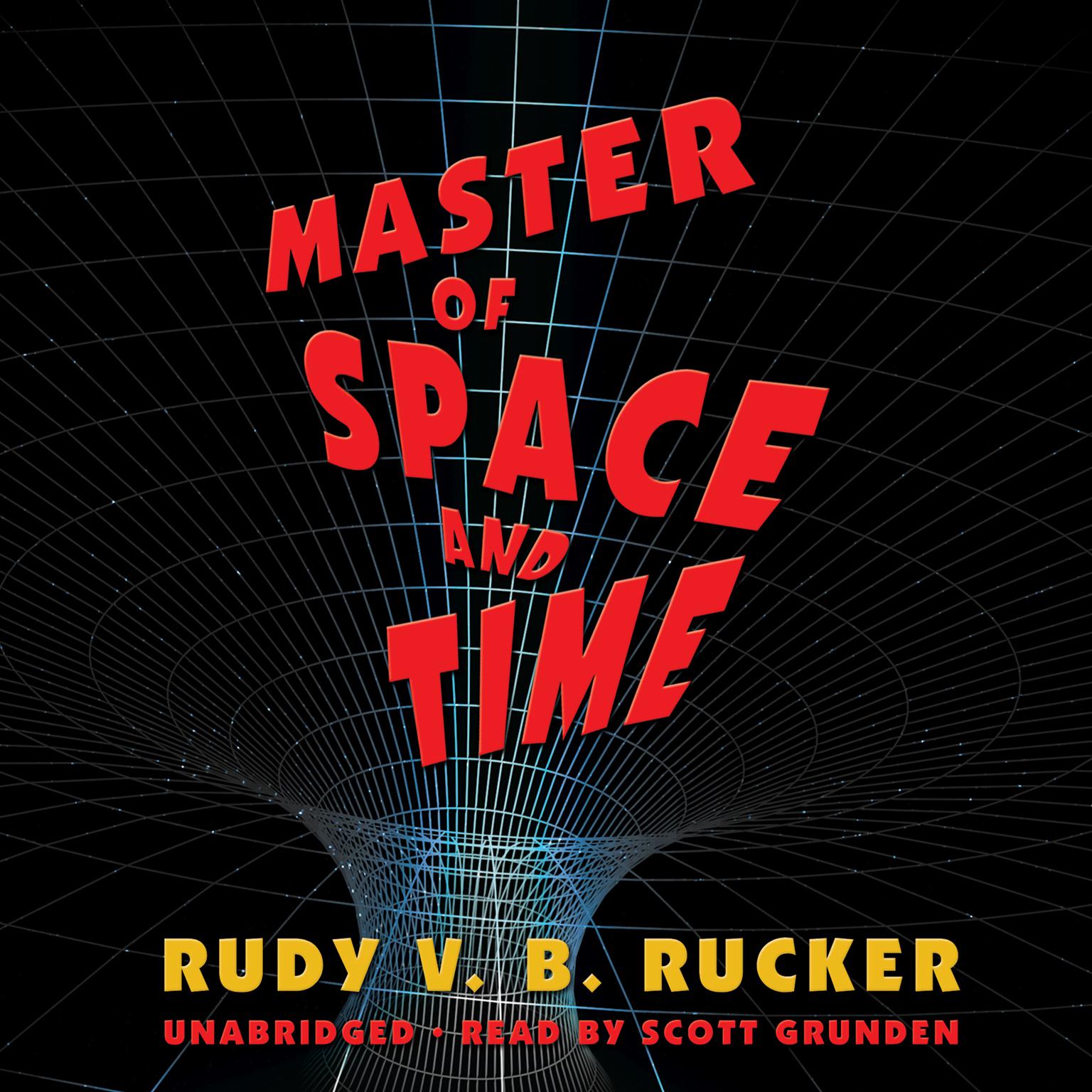 Master of Space and Time Audiobook, by Rudy Rucker