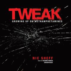 Tweak: Growing Up on Methamphetamines Audiobook, by 