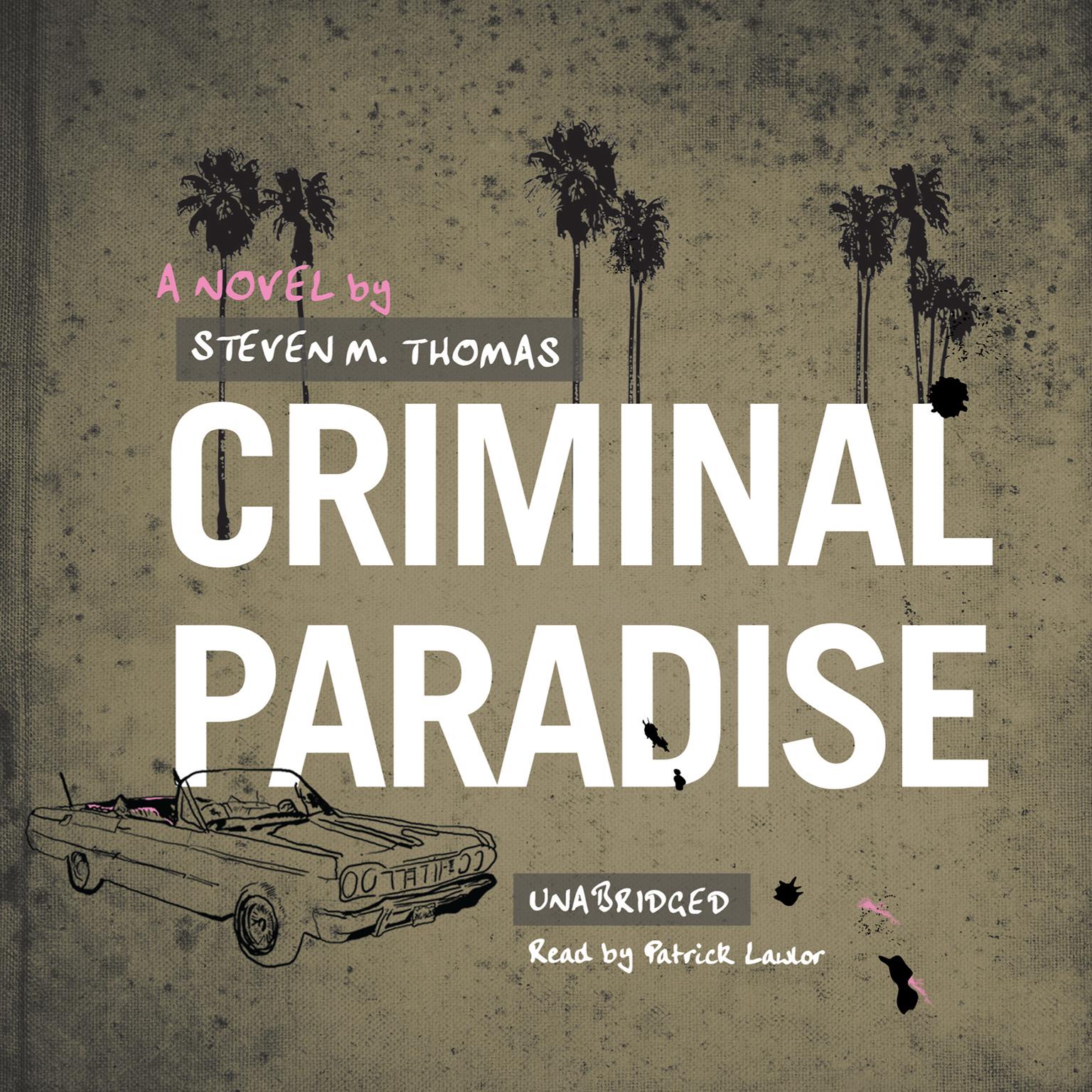 Criminal Paradise Audiobook, by Steven M. Thomas