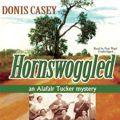 Hornswoggled: An Alafair Tucker Mystery Audiobook, by 
