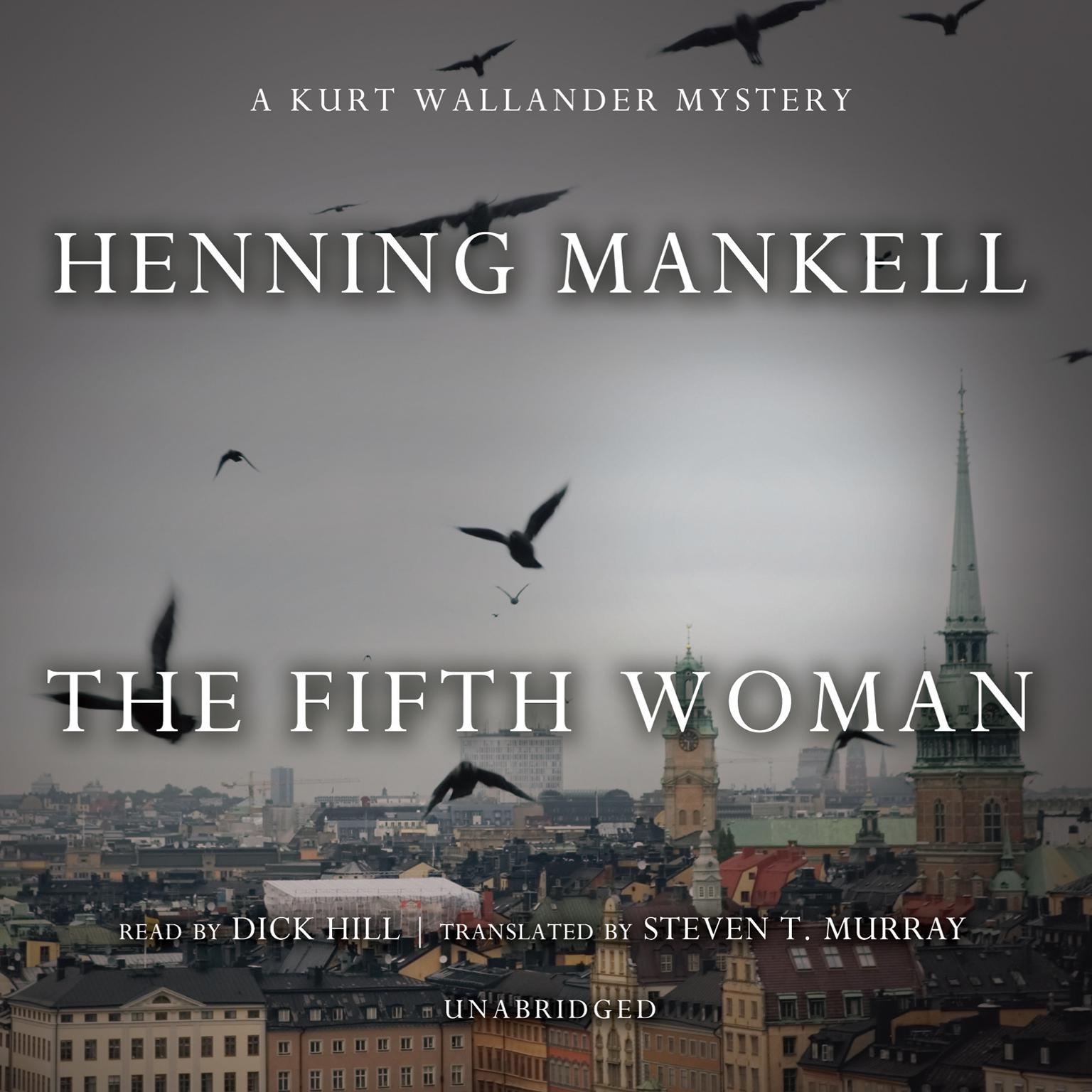 The Fifth Woman: A Kurt Wallander Mystery Audiobook, by Henning Mankell