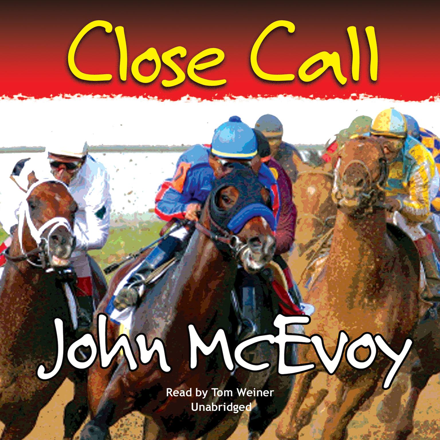 Close Call Audiobook, by John McEvoy