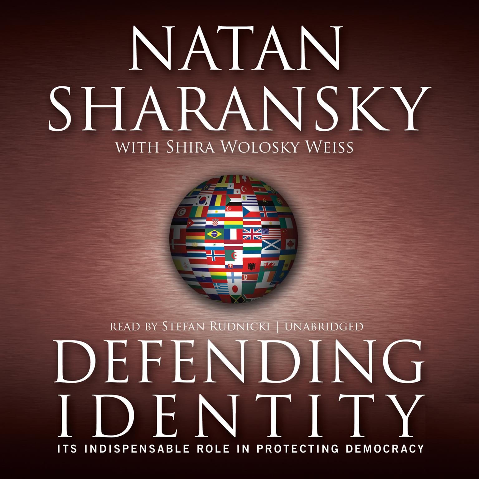 Defending Identity: Its Indispensable Role in Protecting Democracy Audiobook, by Natan Sharansky