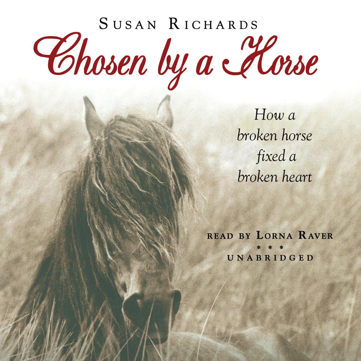 Chosen by a Horse: A Memoir Audiobook, by Susan Richards