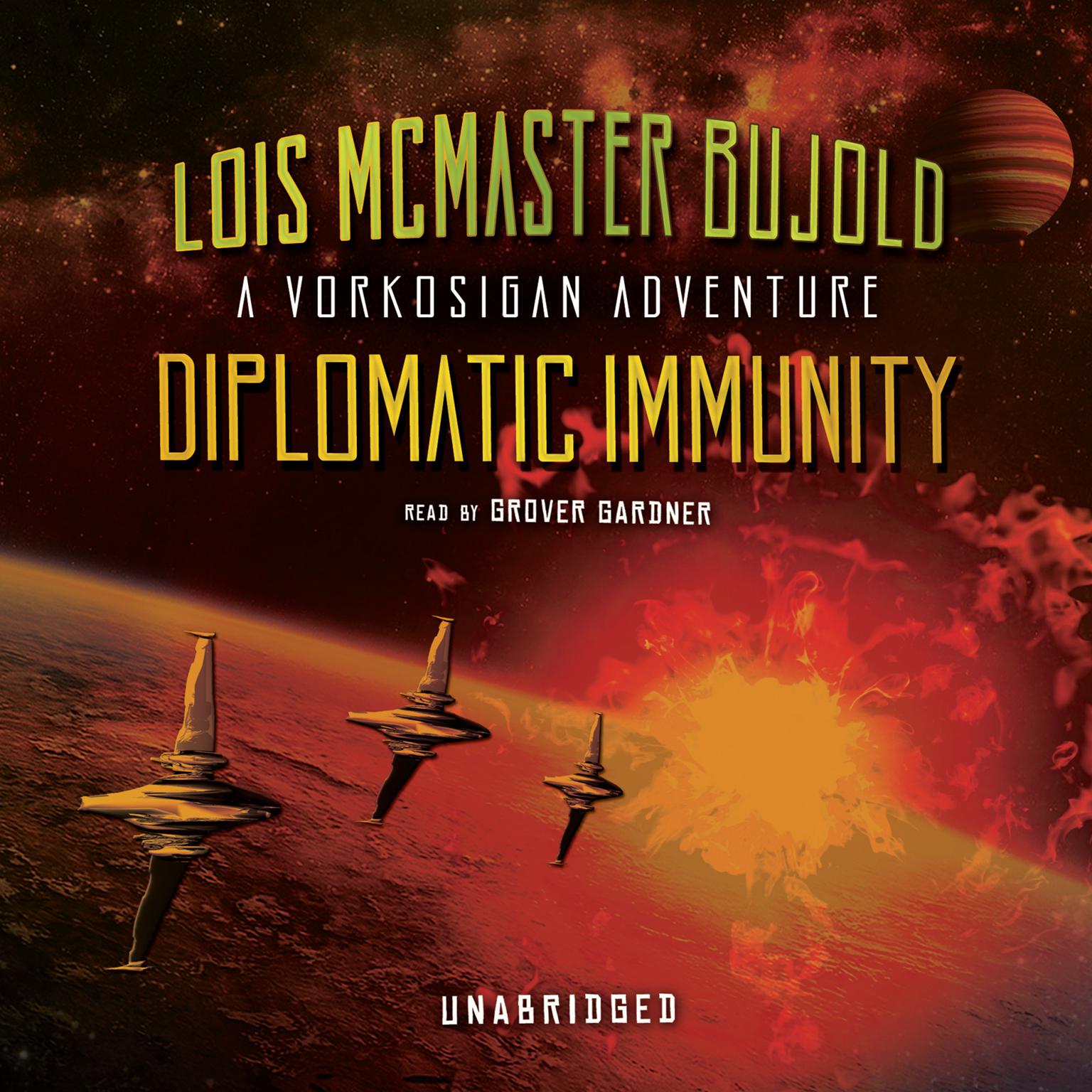 Diplomatic Immunity: A Vorkosigan Adventure Audiobook, by Lois McMaster Bujold