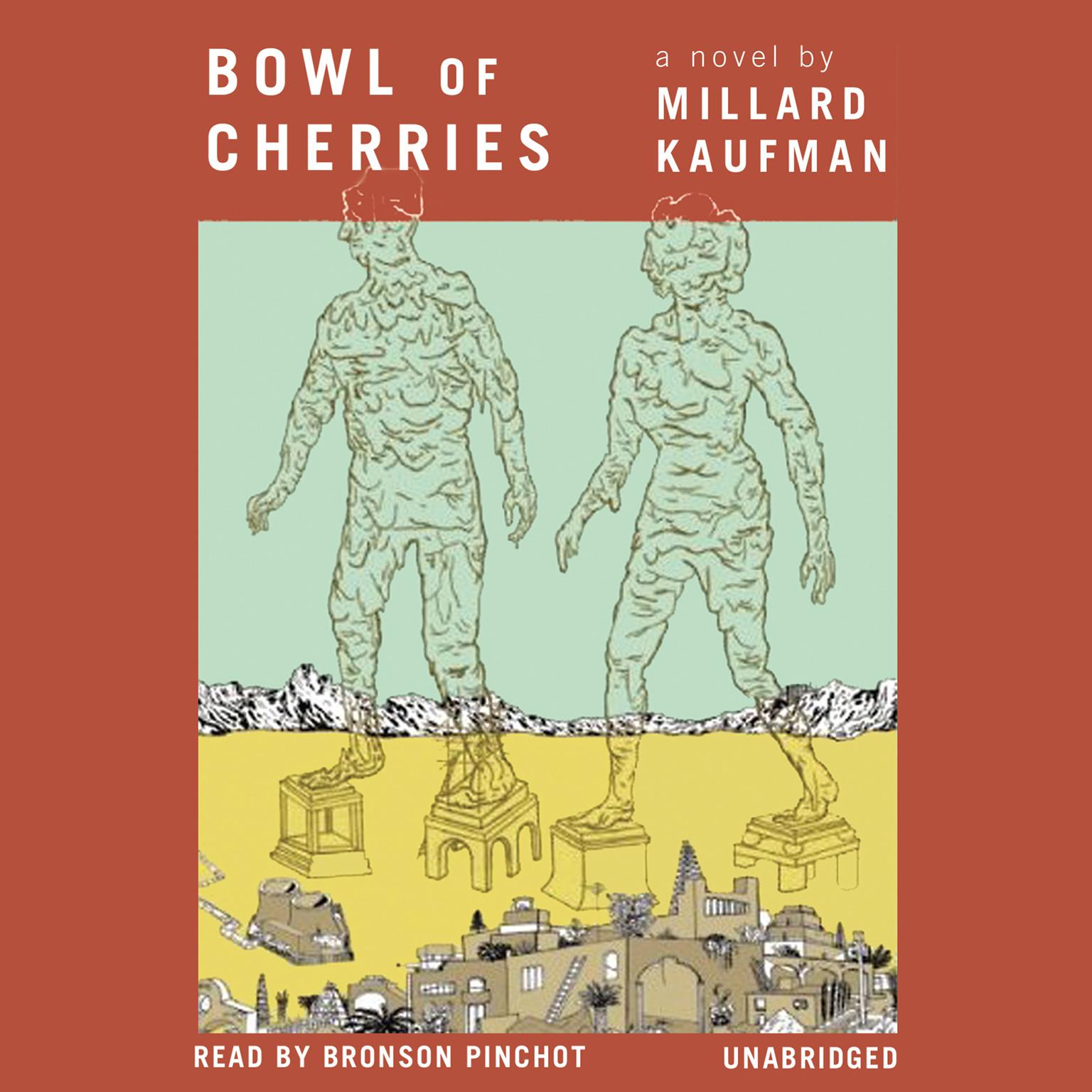 Bowl of Cherries: A Novel Audiobook, by Millard Kaufman