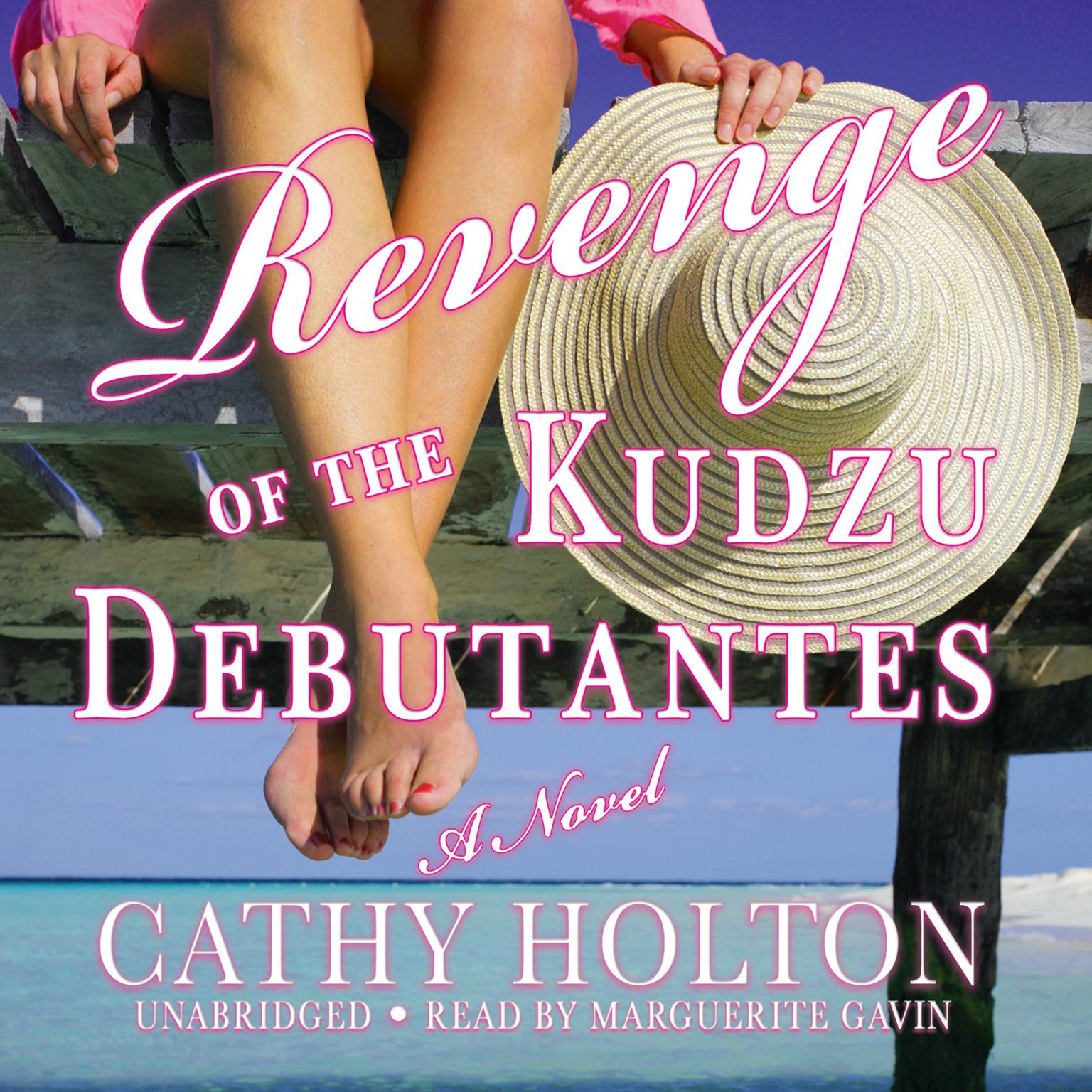 Revenge of the Kudzu Debutantes: A Novel Audiobook, by Cathy Holton